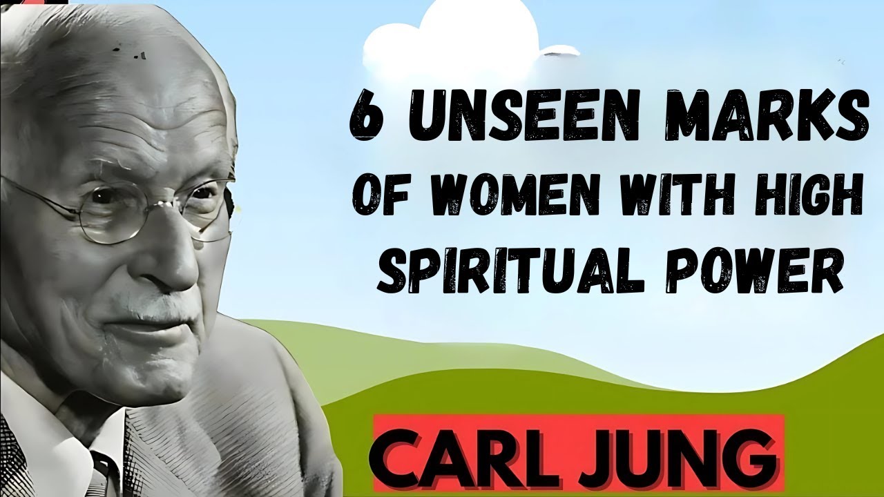 6 Unseen Marks of Women with High Spiritual Power - Carl Jung&rsquo;s Hidden Psychology#spiritualjourney