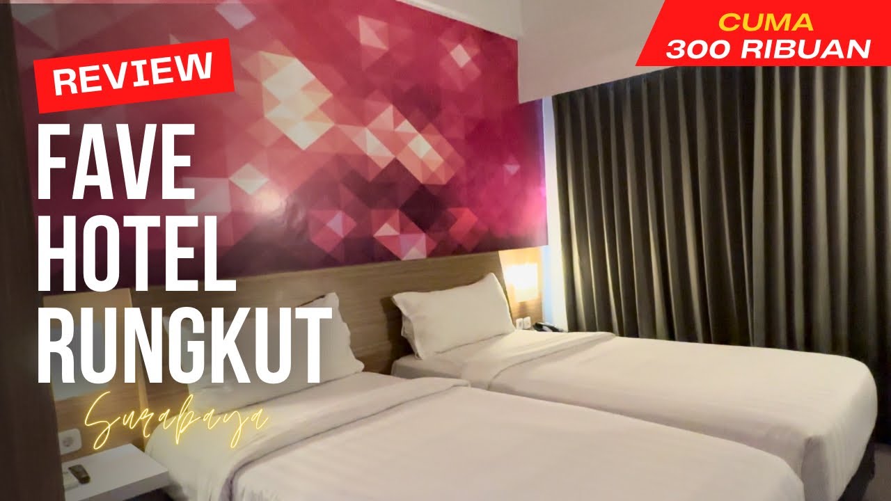 REVIEW FAVE HOTEL RUNGKUT SURABAYA ⁉️