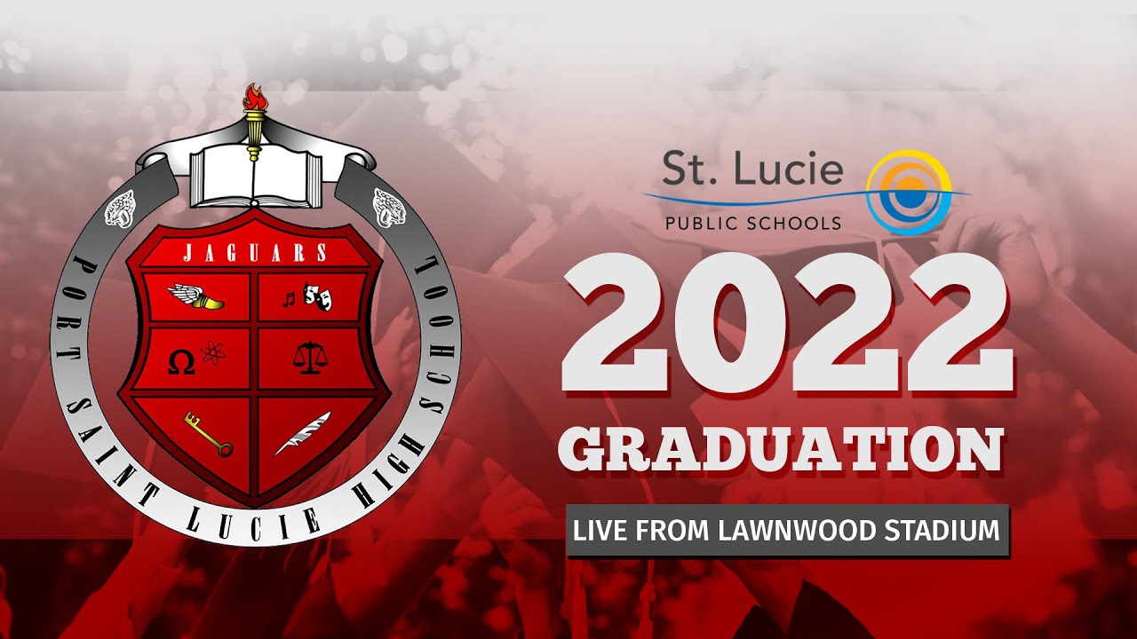 2022 Port St  Lucie High School Graduation