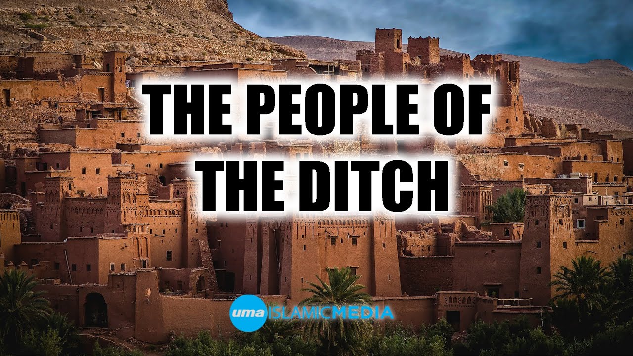 Stories From the Holy Quran The People of the Ditch by Sheikh Shady Alsuleiman