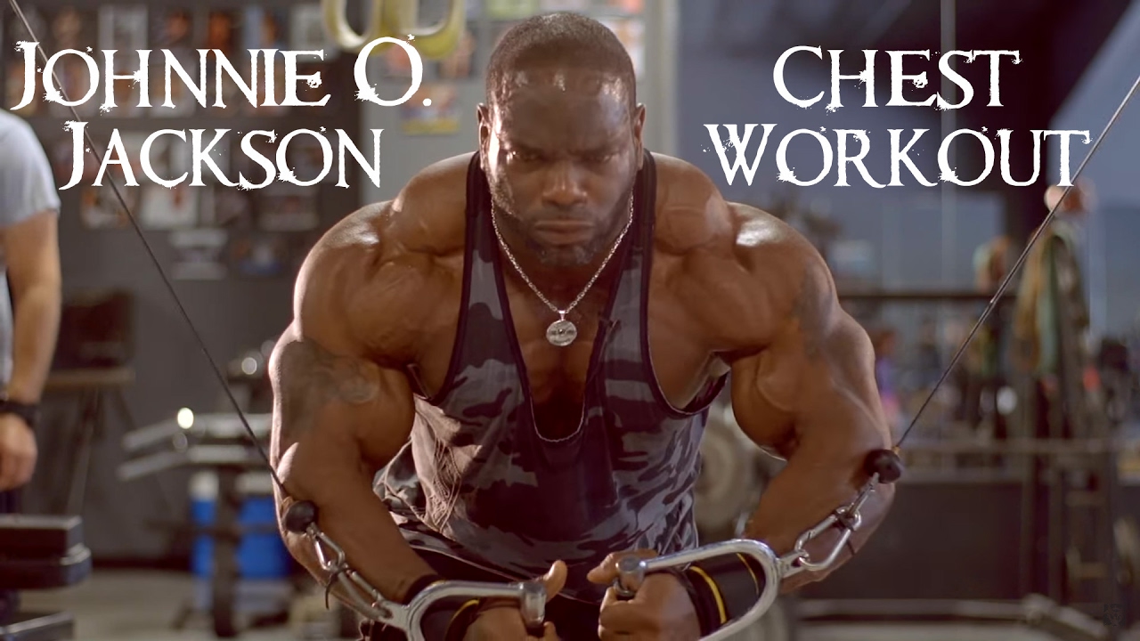 Johhnie O. Jackson - Chest Workout Motivation