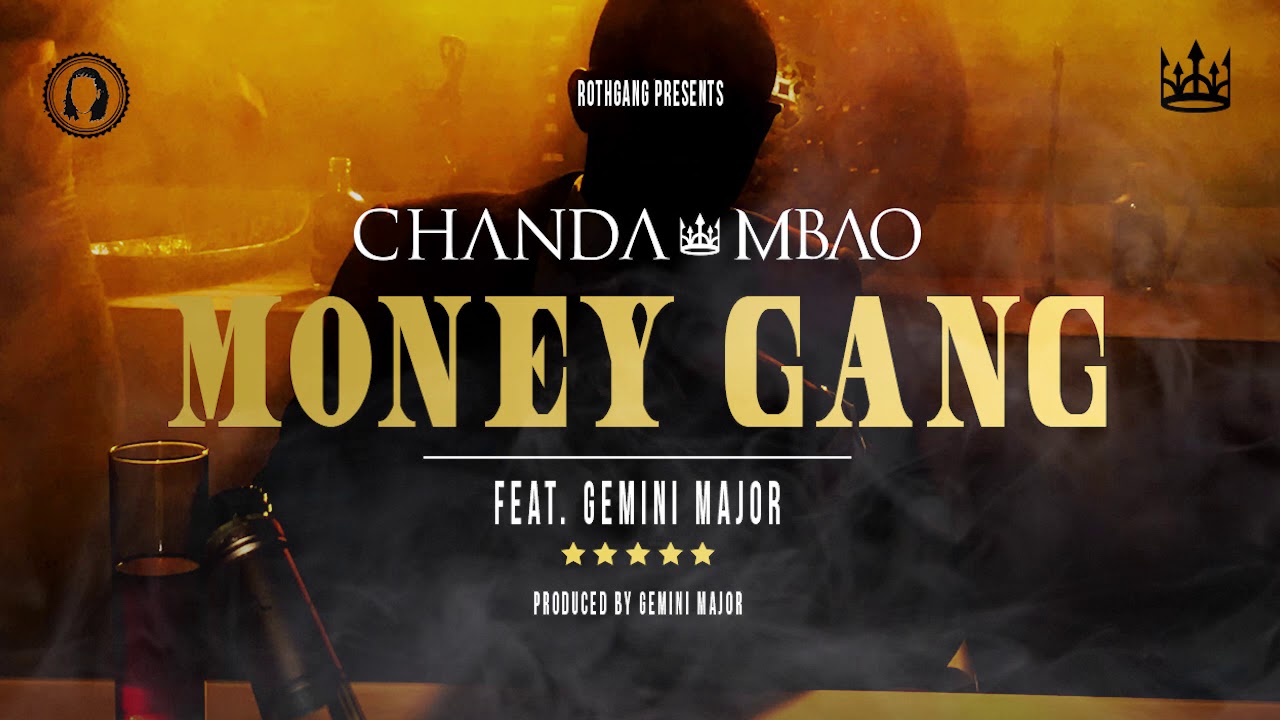 Chanda Mbao - Money Gang (ft. Gemini Major) [Official Audio]