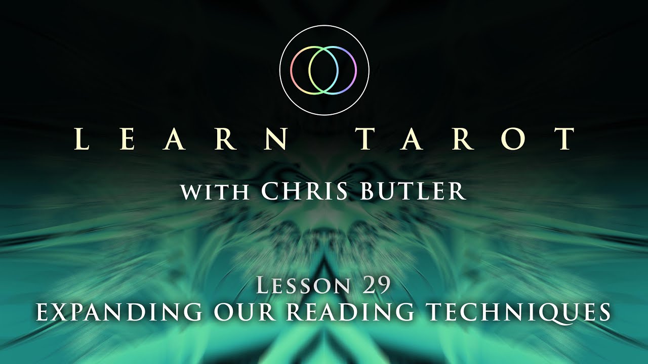 Изучаем Таро. Урок 29. Расширение наших техник чтения.