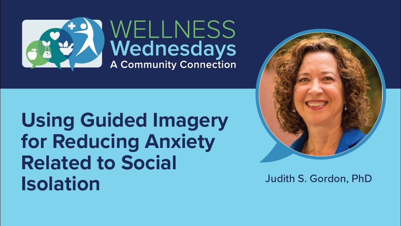 Using Guided Imagery for Reducing Anxiety Related to Social Isolation