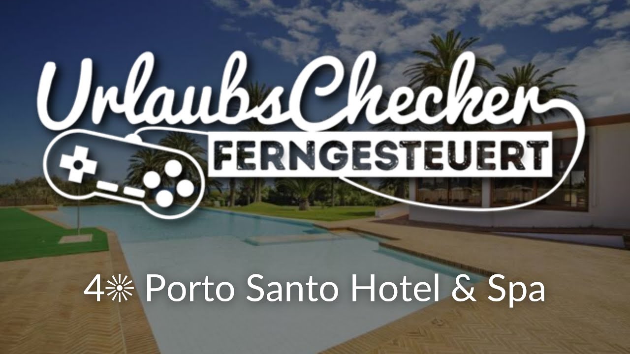 4☀ Porto Santo Hotel & Spa | Porto Santo | UrlaubsChecker ferngesteuert
