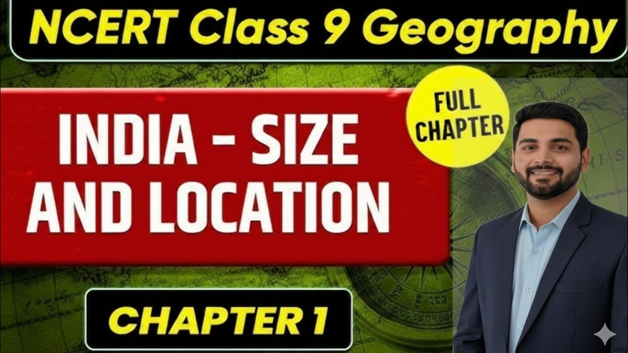 India: Size and Location | Class 9 Geography Chapter 1 | Full Explanation | By Vishnu Sir