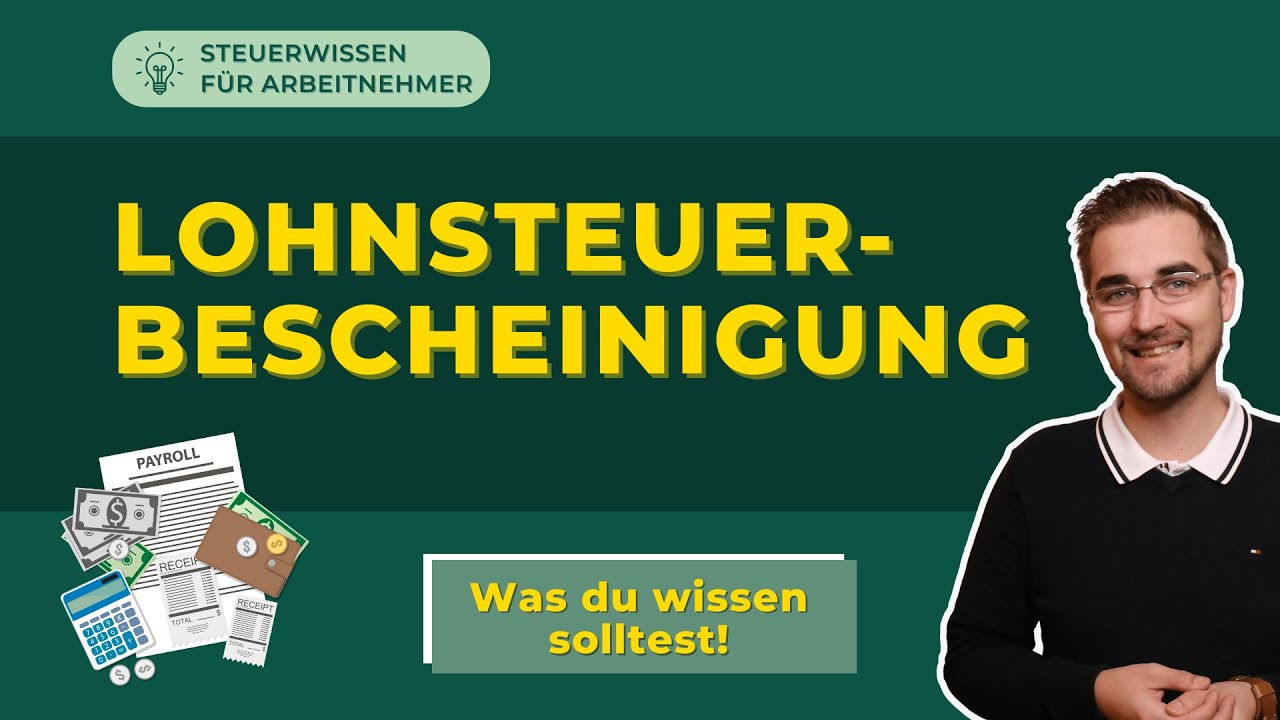 Lohnsteuerbescheinigung – Was du wissen solltest!