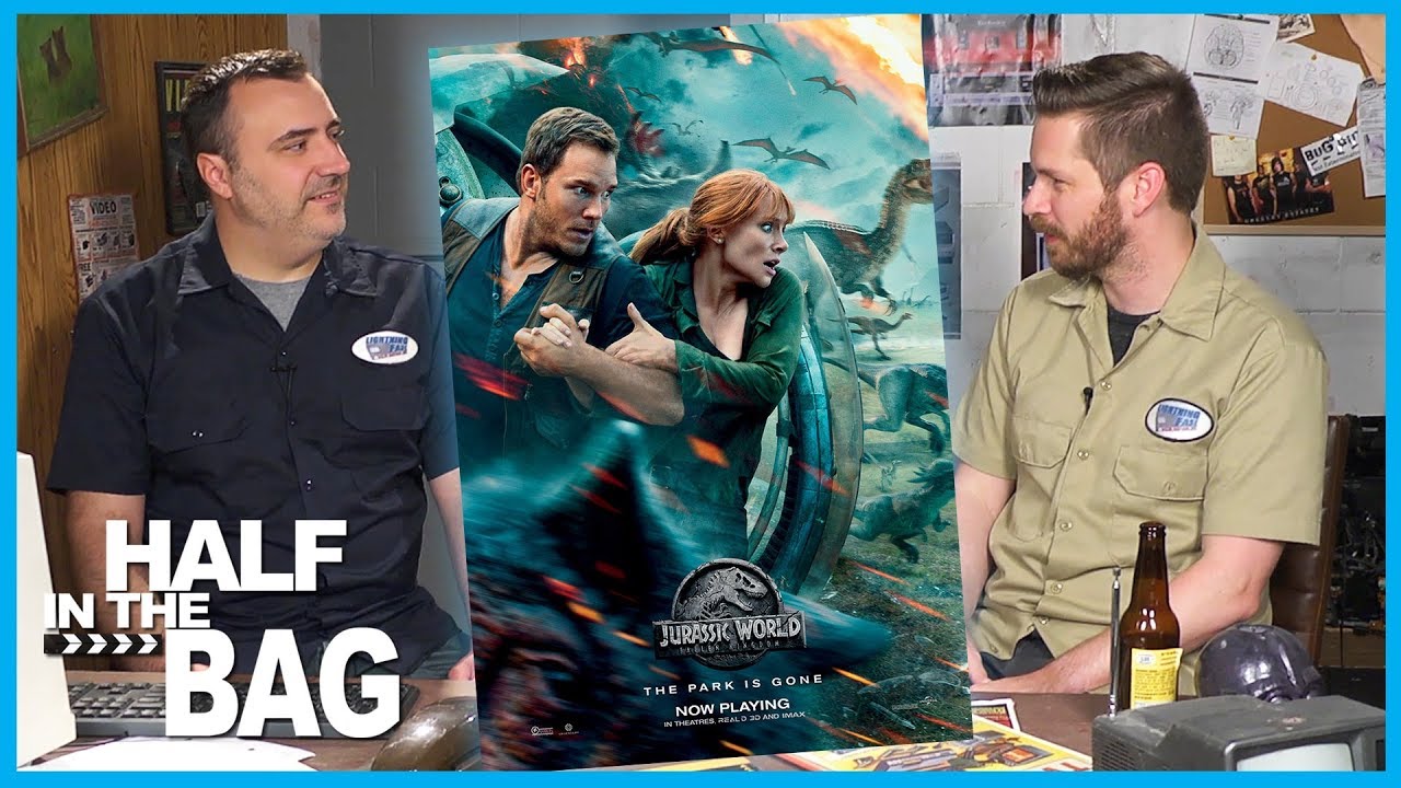 Half in the Bag Episode 149: Jurassic World: Fallen Kingdom