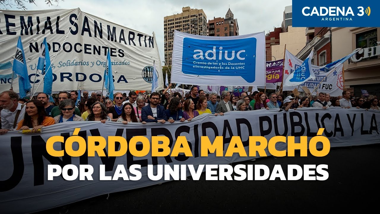 Masiva marcha en defensa de la universidad pública en Córdoba | Cadena 3 Argentina