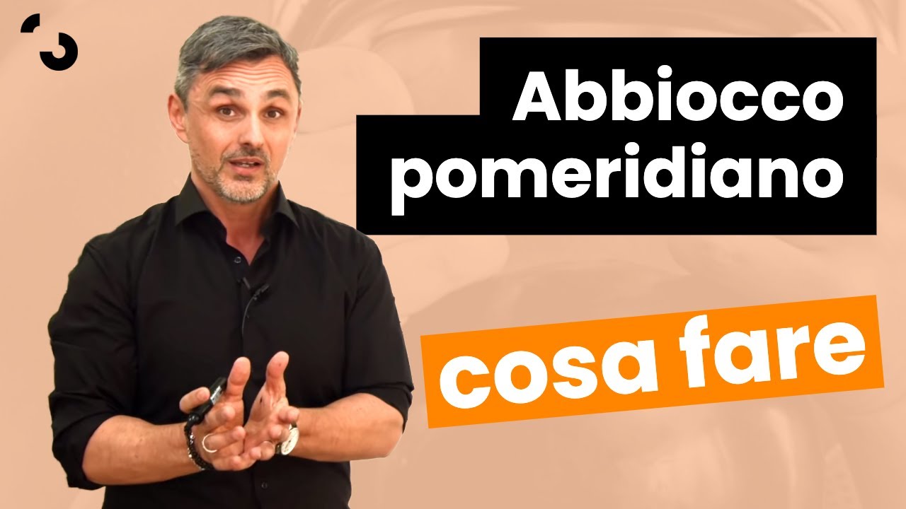 Abbiocco pomeridiano: cosa fare | Filippo Ongaro