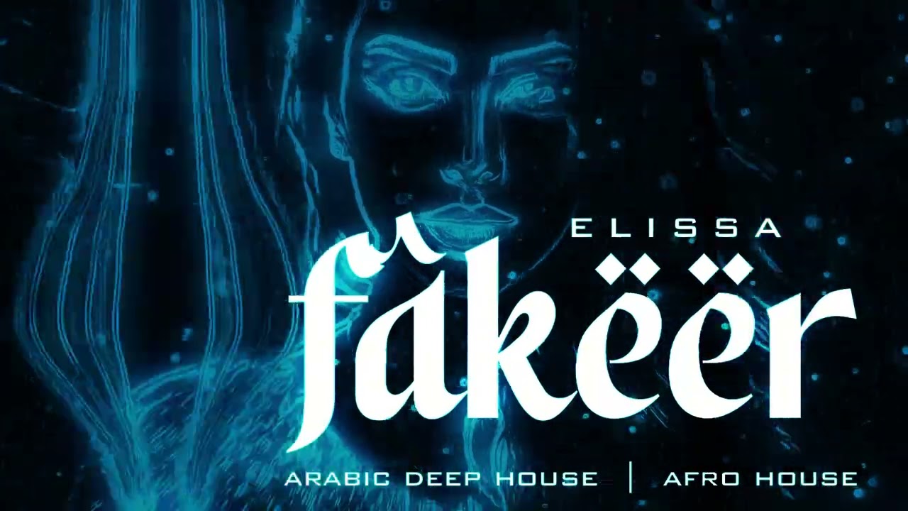 Elissa – Faker (Arabic Deep House Remix) | Afro House Oriental Vibes 2026