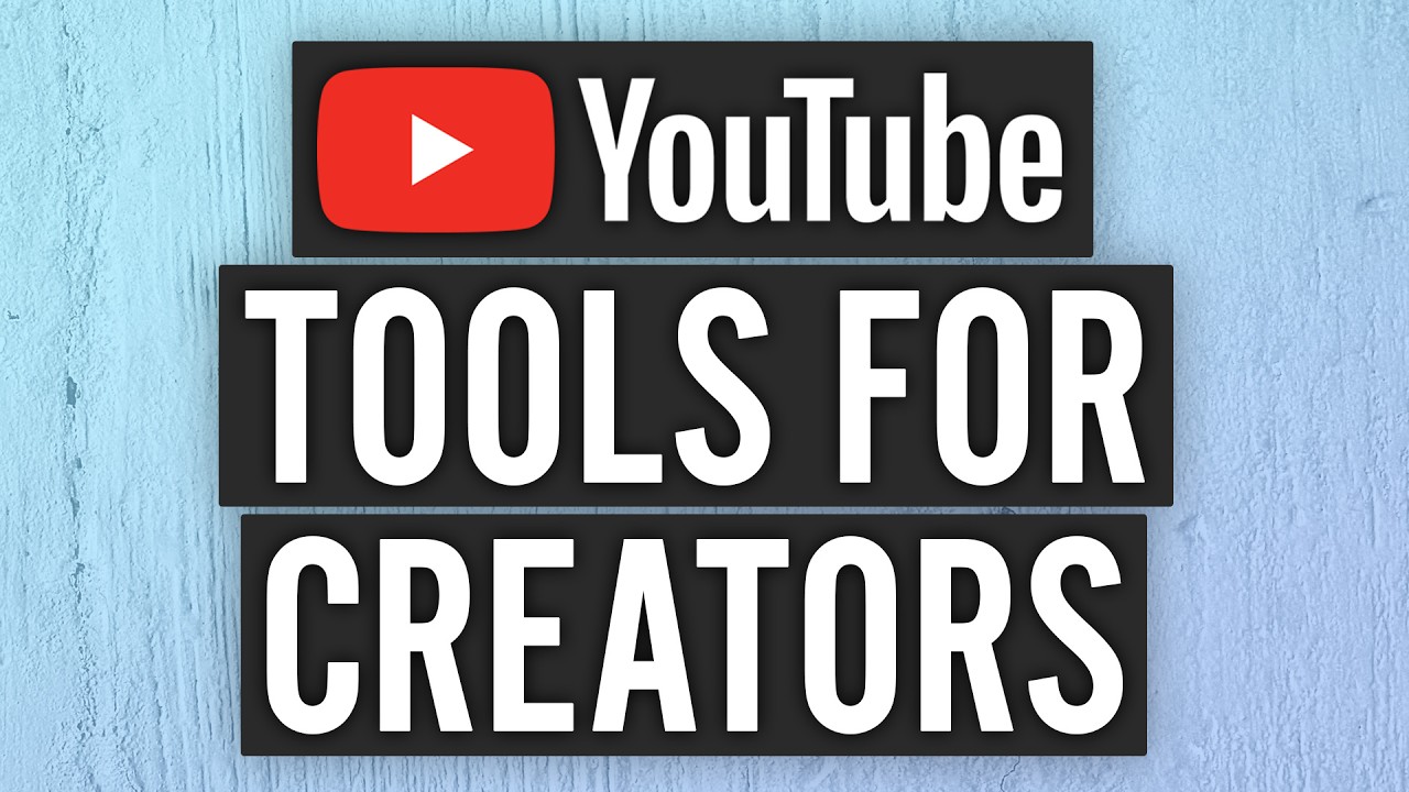 YouTube Tools To Grow And Manage Your Channel