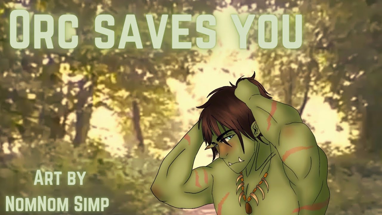 Orc saves you asmr