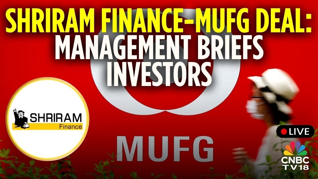 LIVE | Sriram Finance Press Conference | Shriram Finance-MUFG Deal | N18L