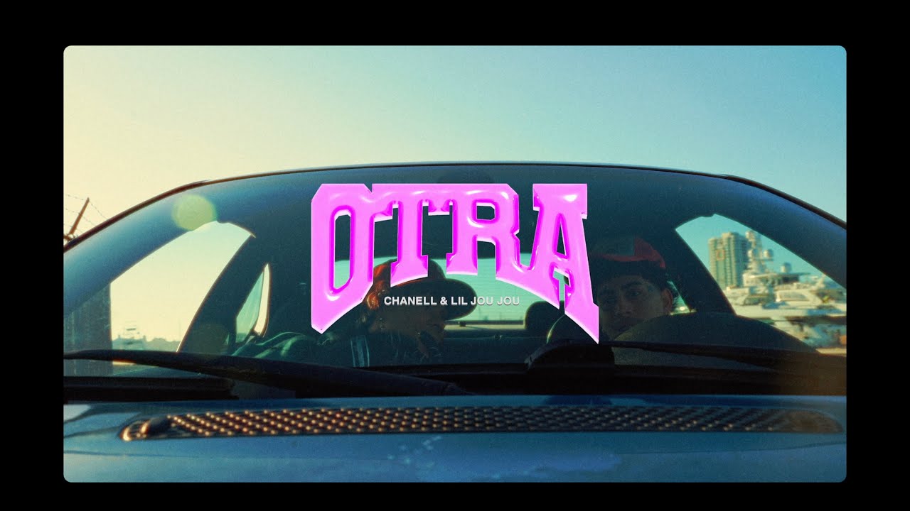 Chanell x Lil Joujou  - Otra (Visualizer)