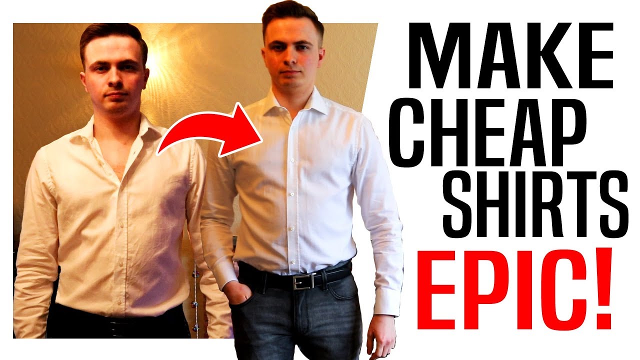 How To Make Shirts Look Better | Make Cheap Shirts Look Expensive