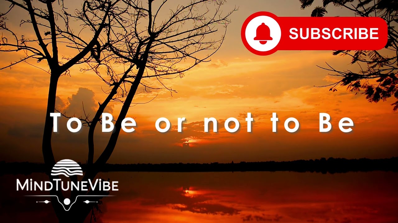 To Be or not to Be