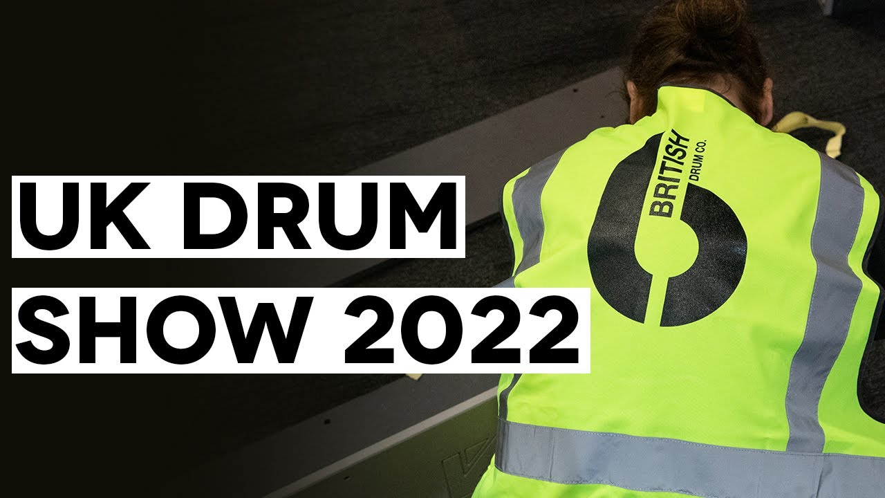 UK Drum Show 2022 | British Drum Company