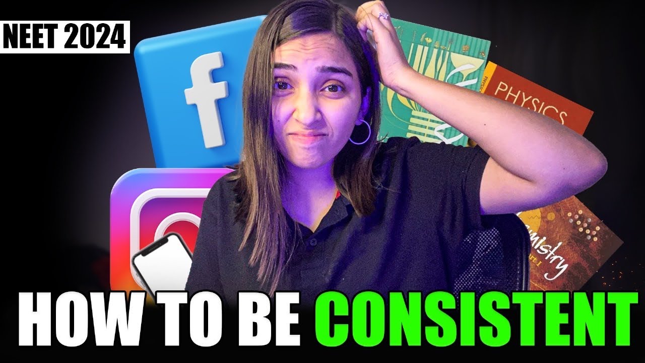 How to Study Consistently For NEET 2024 (By MBBS Student)