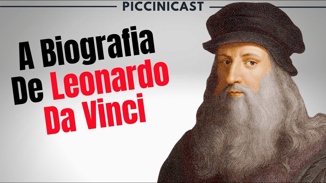 BIOGRAFIA DE LEONARDO DA VINCI (Walter Isaacson) - PicciniCast 85