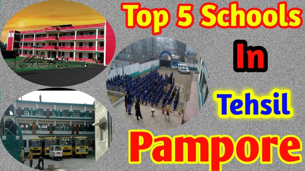 Top 5 Schools in Tehsil Pampore | 2019 |Best Schools in Pampur | Pampore Schools ||LAPMP |