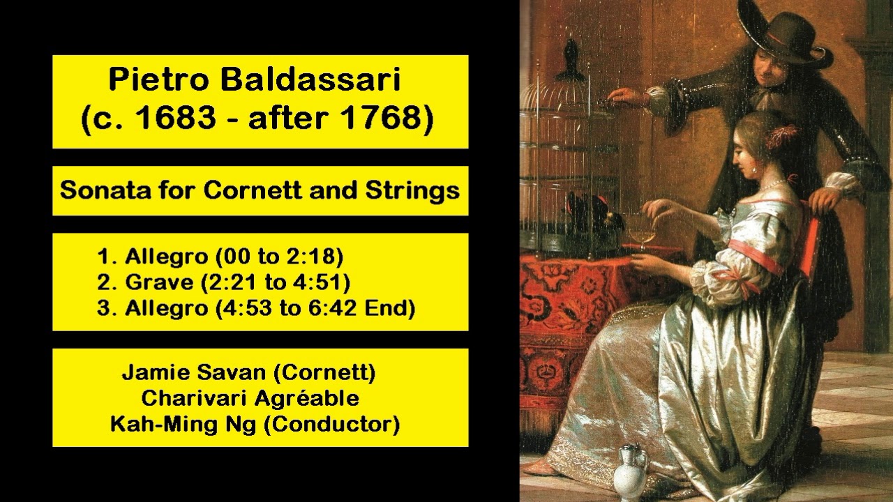 Pietro Baldassari (c. 1683 - after 1768) - Sonata for Cornett and Strings