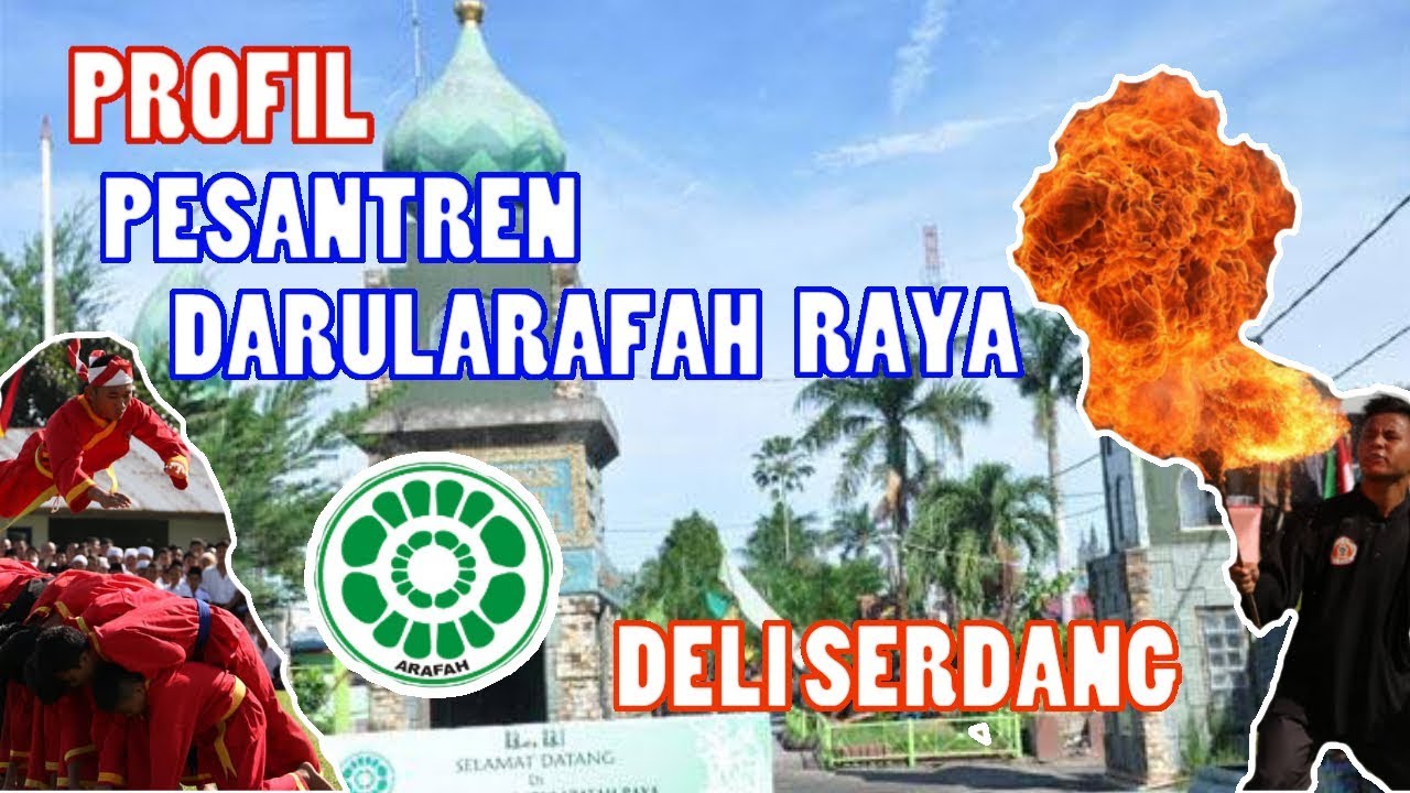 Profil Pesantren Darularafah Raya - Deli Serdang - Sumatera Utara | معهد دار العرفة رايا