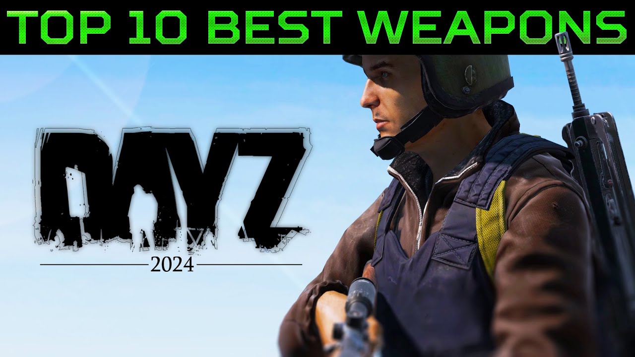 The TOP 10 Weapons in DayZ | DPS, DOR & DDO Breakdown