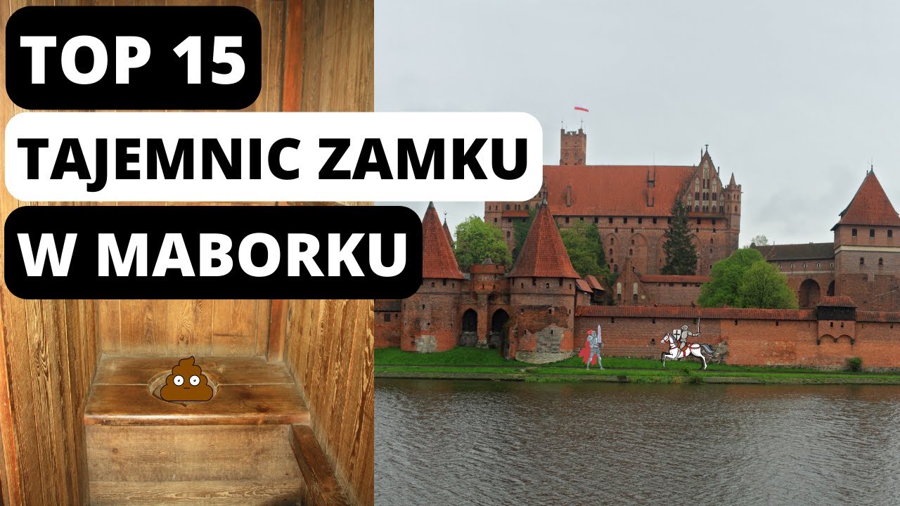 15 Rzeczy Których nie Wiesz o  Zamku w Malborku