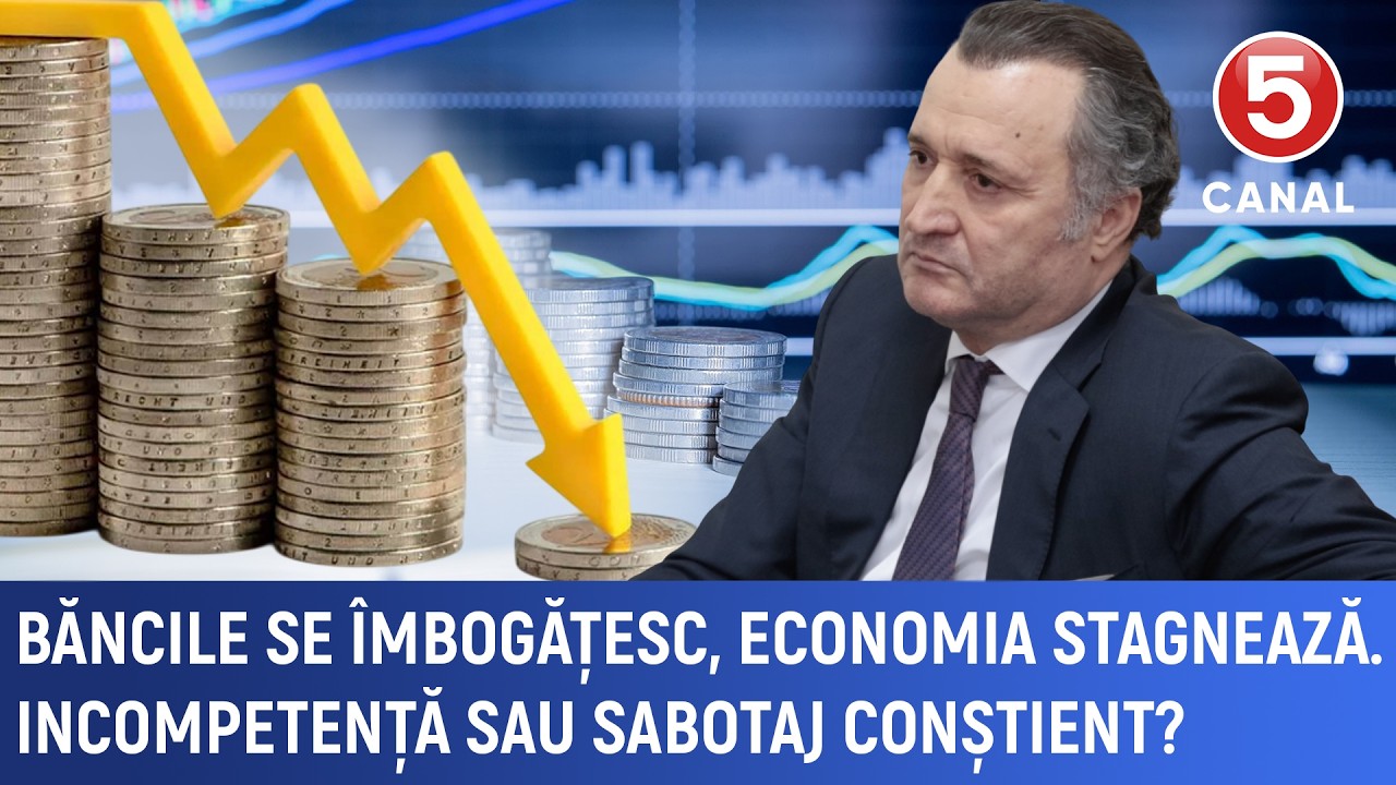 Băncile se îmbogățesc, economia stagnează. Incompetență sau sabotaj conștient?