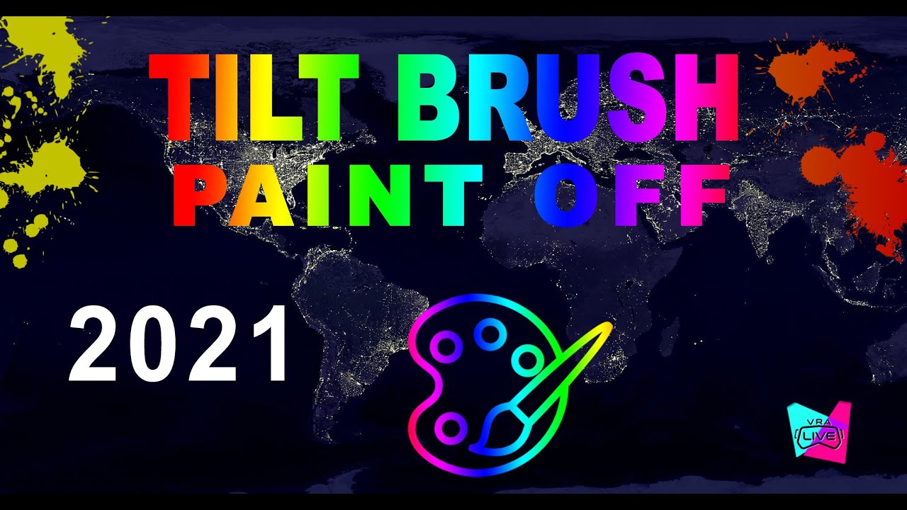 2021 TILT BRUSH PAINT OFF Teaser