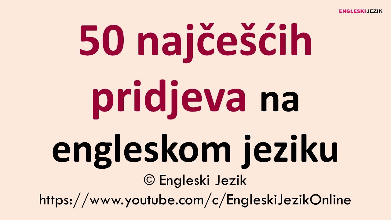 50 najčešćih pridjeva na engleskom jeziku