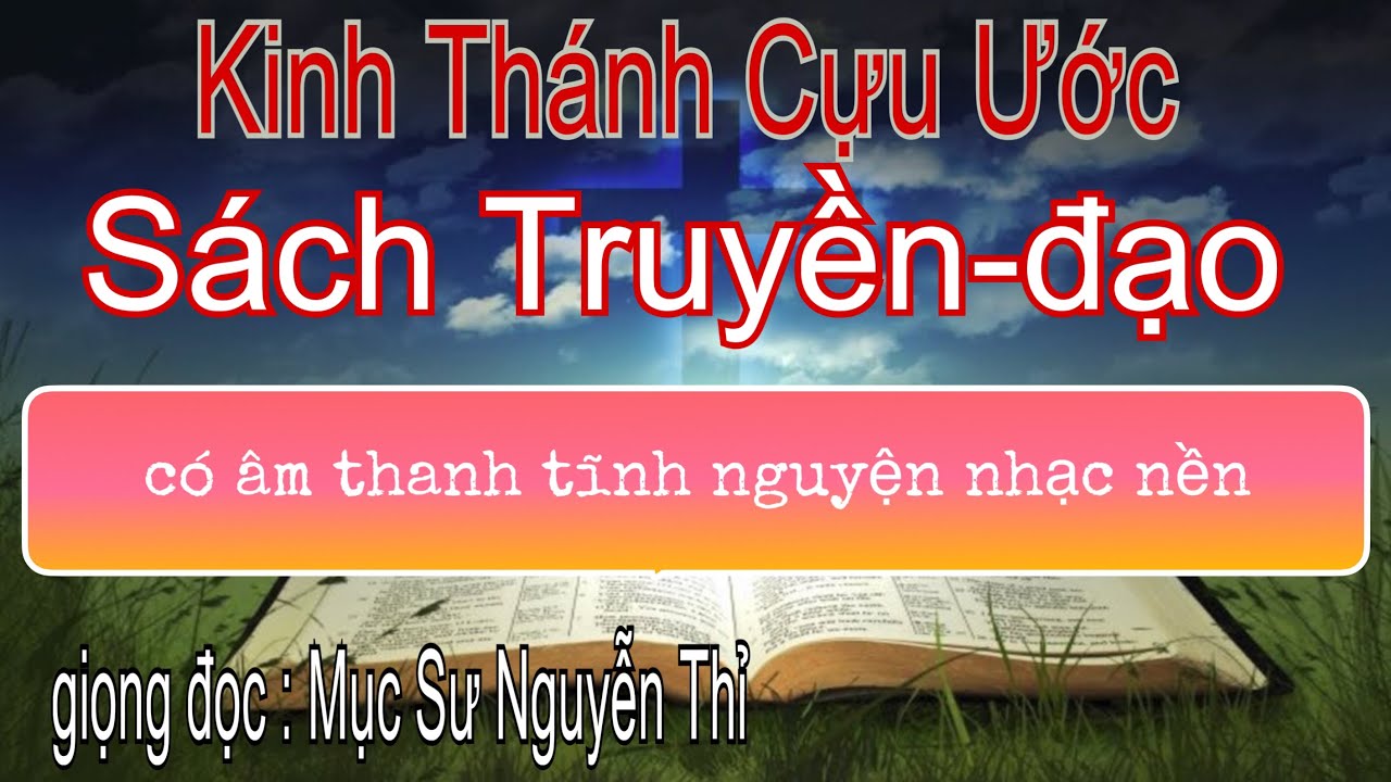 Sách Truyền đạo | Kinh Thánh Cựu Ước | Kinh Thánh Trọn Bộ