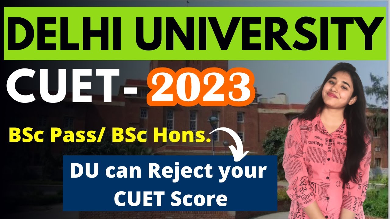 DU Admission Process 2022, DU- CUET 2022, BSc Course Eligibility, Domain Subjects
