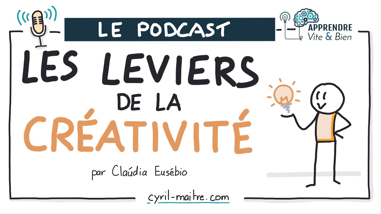 Les leviers de la créativité par Claúdia Eusébio  [PODCAST]
