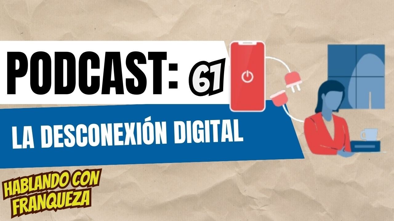 🌎✨La Desconexión Digital