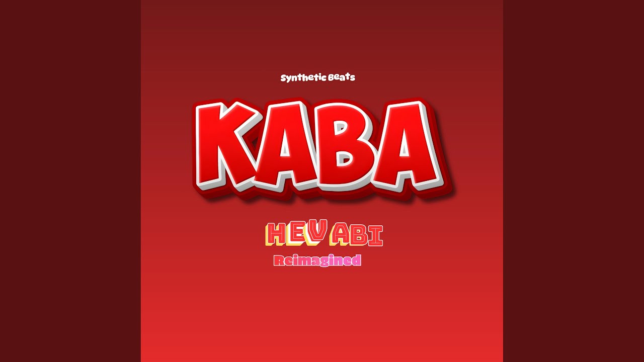 Kaba (Hev Abi - Reimagined)