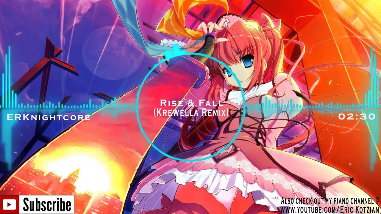 Nightcore - Rise & Fall (Krewella Remix) - Adventure Club