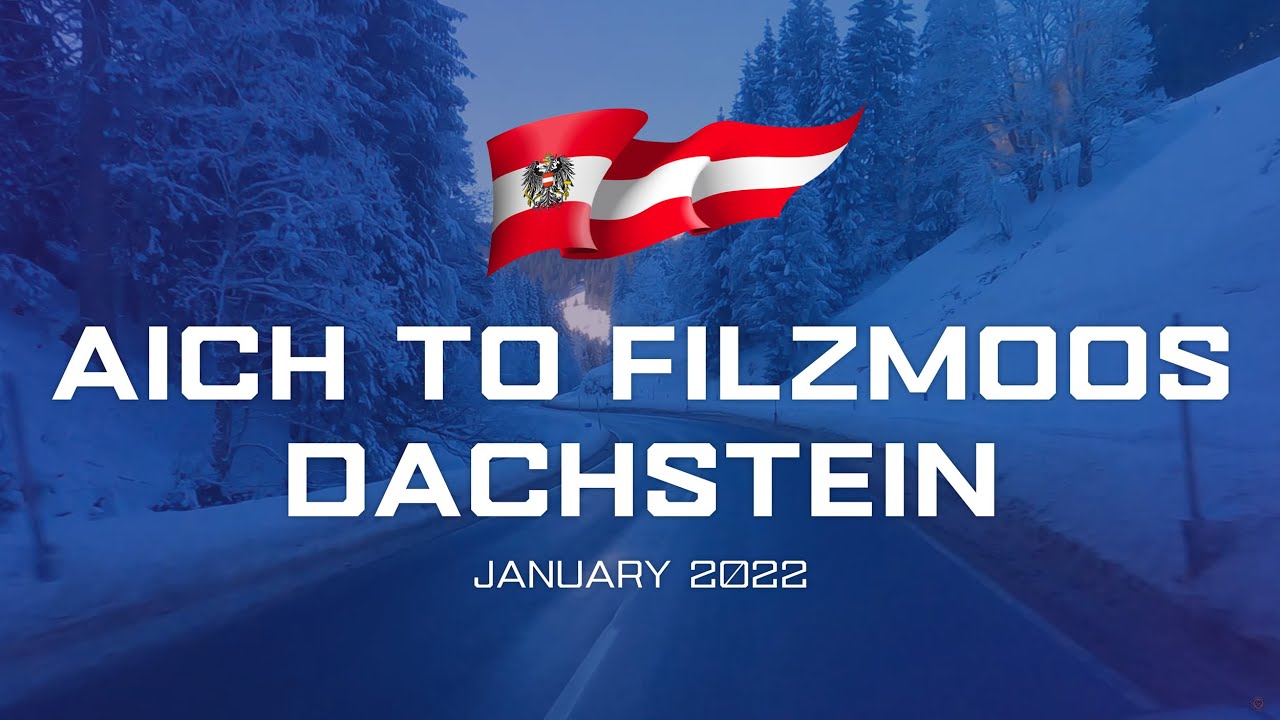 Driving in Austria - from Aich to Filzmoss, Dachstein - Jan 2022 | 4K 60FPS