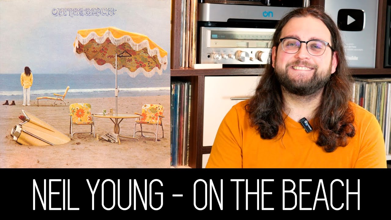 50 ANOS DE ON THE BEACH E A MELANCOLIA DE NEIL YOUNG | ALBUM REVIEW