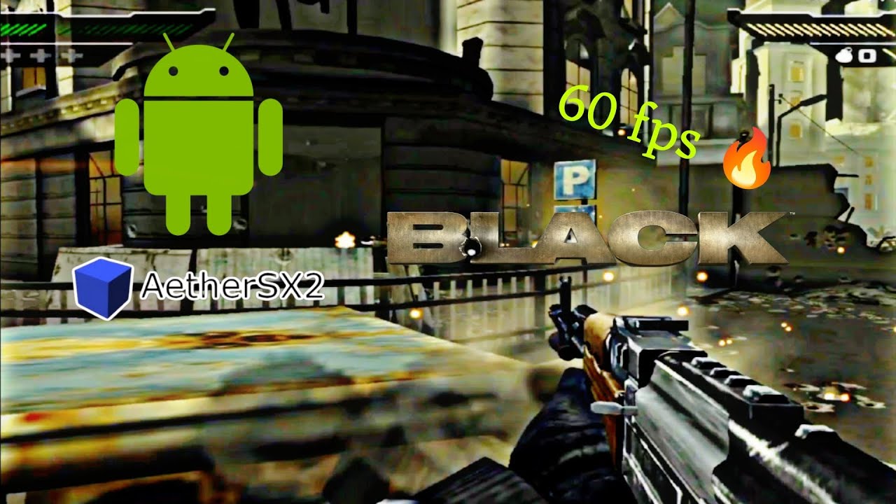 Black (PS2) Game On android I 60 fps gameplay Aether sx2 ( Iq Neo 10 r)