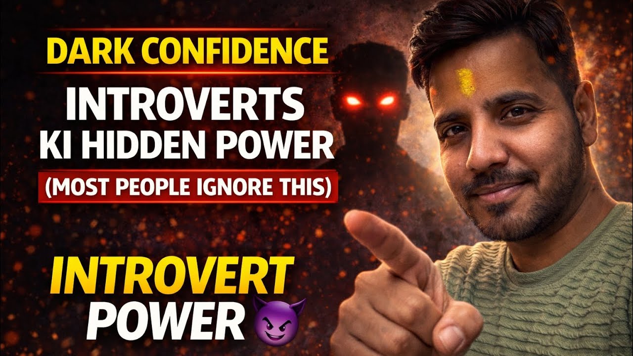 Dark Confidence: Introverts Ki Hidden Power (Most People Ignore This)