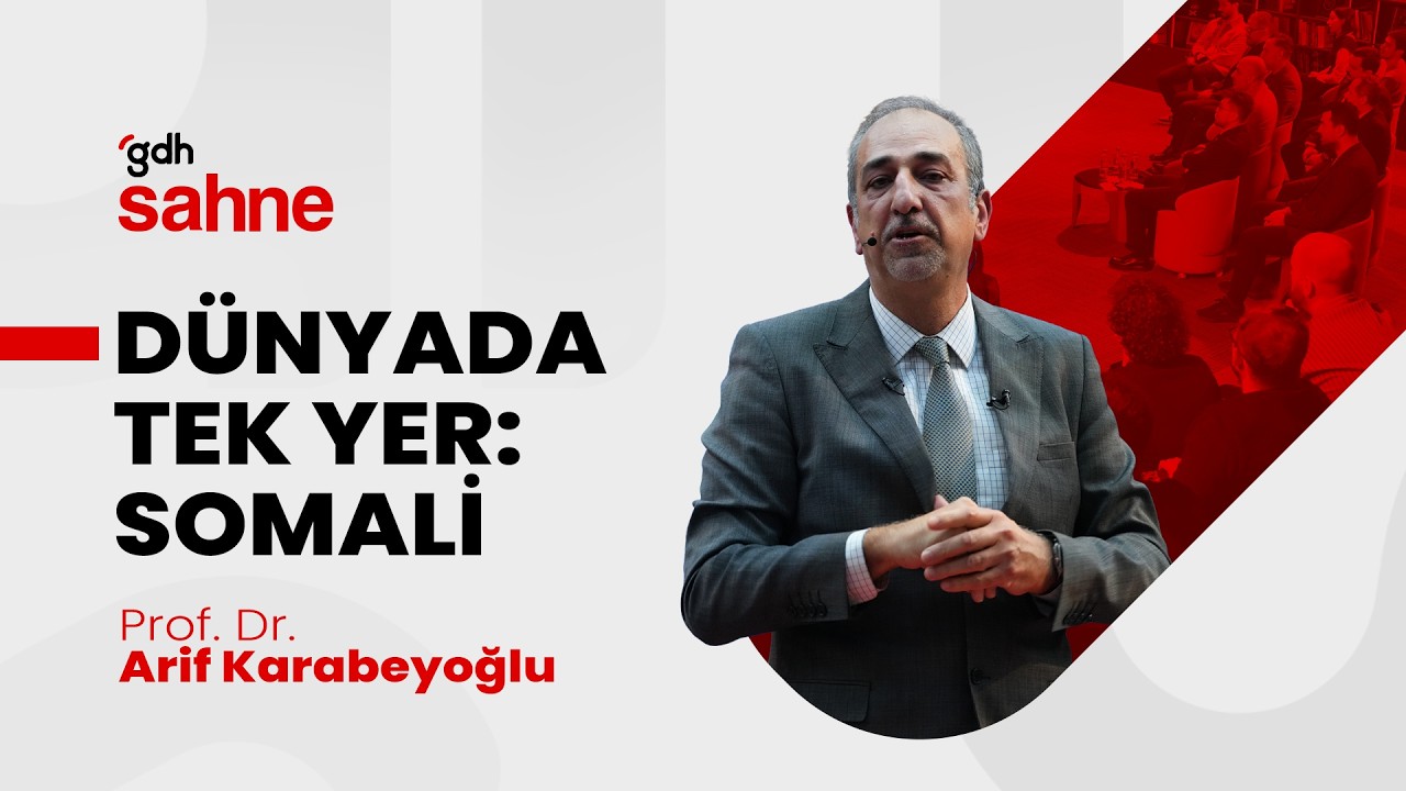 Türkiye'nin Somali Hamlesi ve Küresel Rekabet | Arif Karabeyoğlu | Sahne #5