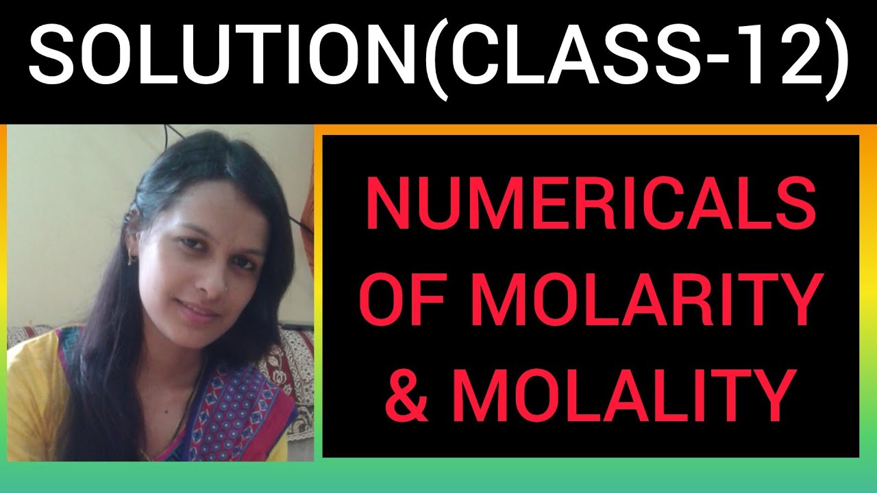 12th||NEET||JEE||NUMERICALS OF MOLARITY & MOLALITY||एक बार देख के,इस टॉपिक में जीरो से हीरो बन जाओगे