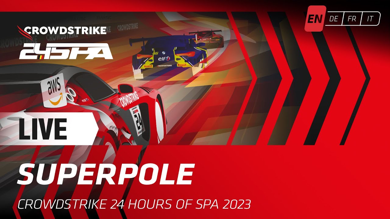 LIVE | Superpole | CrowdStrike 24 hours of Spa - Fanatec GT World Challenge powered by AWS