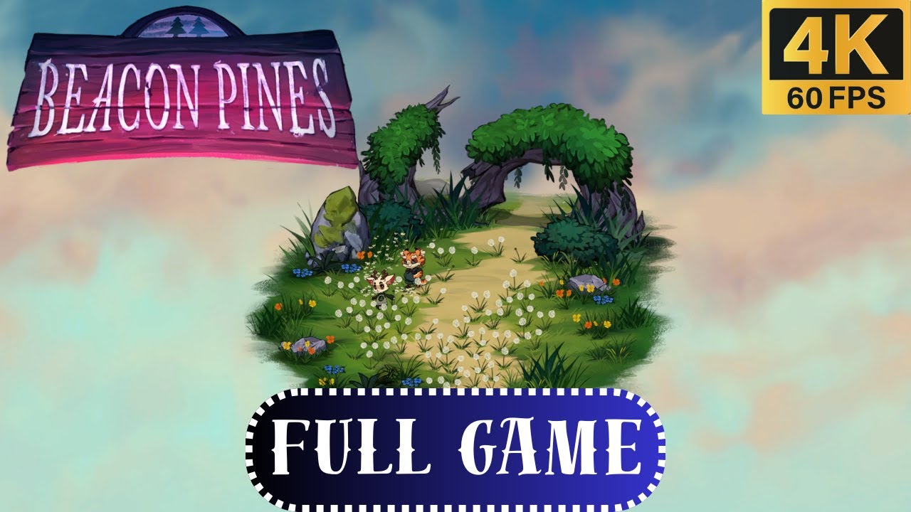 Beacon Pines | Full Game Playthrough | No Commentary | 4K 60FPS
