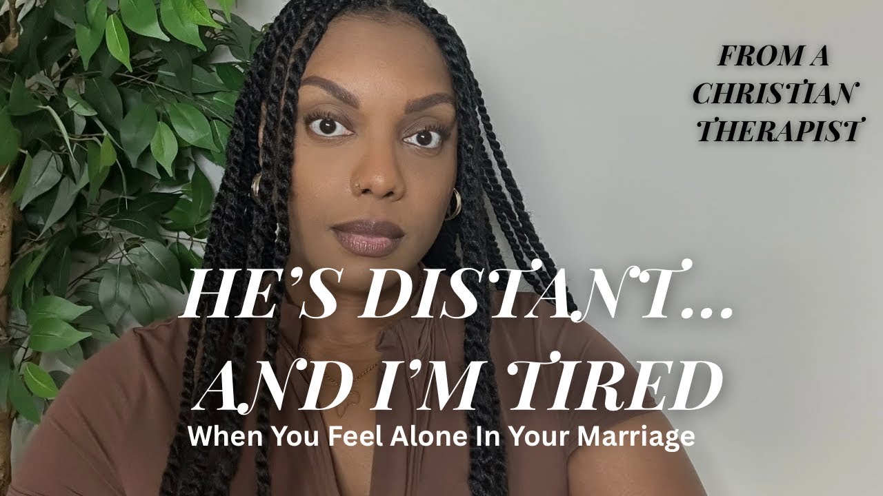 Когда ваш муж отдаляется | Обращение к христианским жёнам | Партнёр, избегающий общения