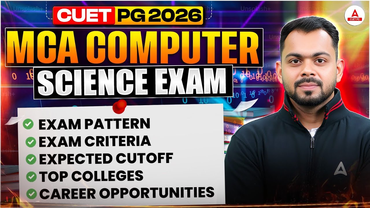 All About CUET PG Computer Science Exam 2026 | PG MCA Syllabus, Exam Pattern, Eligibility Criteria