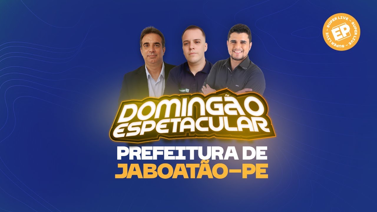 🚨DOMINGÃO ESPETACULAR: CONCURSO PREFEITURA DE JABOATÃO-PE