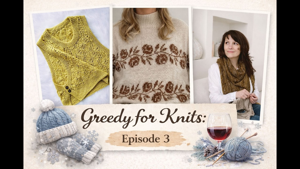 Episode 3. My Closest Knitting Plans